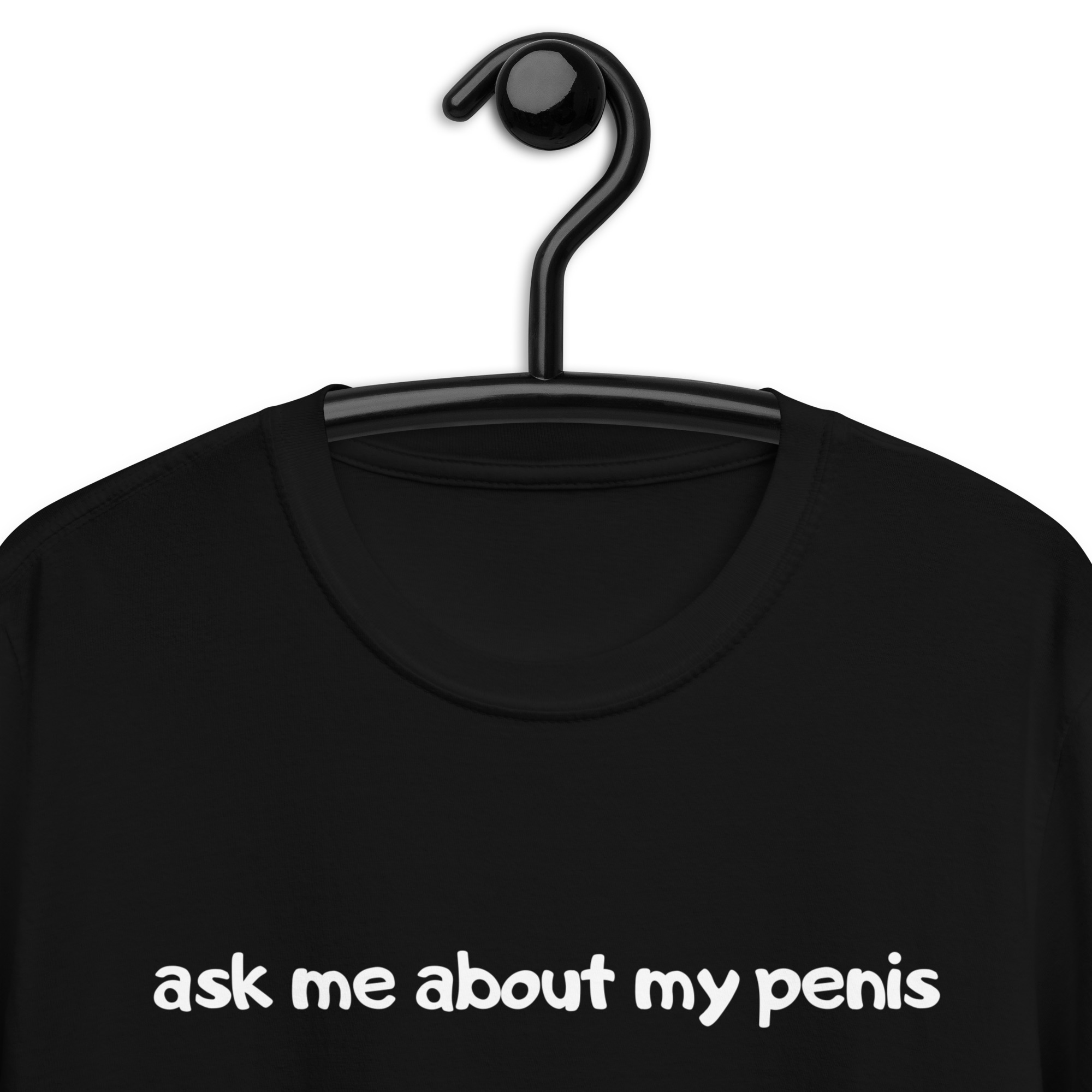 ask me about my penis T-Shirt - PYGear.com