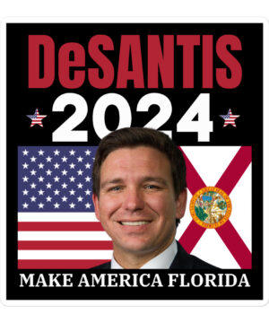 Ron Desantis Make America Florida Usa Florida Flags Sticker