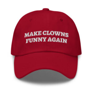 Make Clowns Funny Again red hat maga parody. PYGear.com