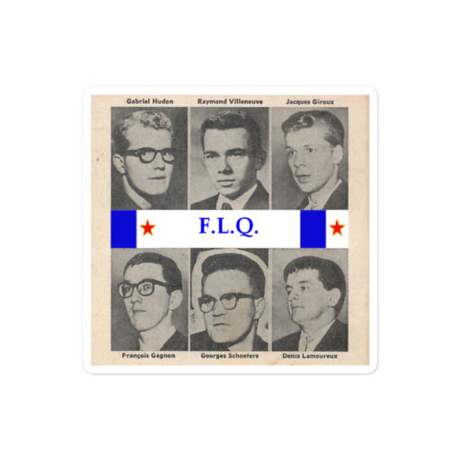FLQ Front de Libération du Québec Sticker Fondateurs & Chefs
