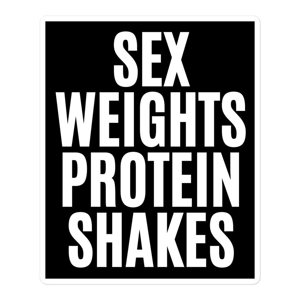 Sex Weights Protein Shakes Sticker