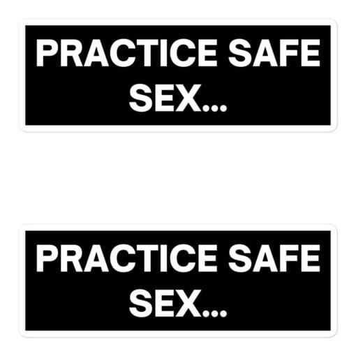 Practice Safe Sex Stickers 8073