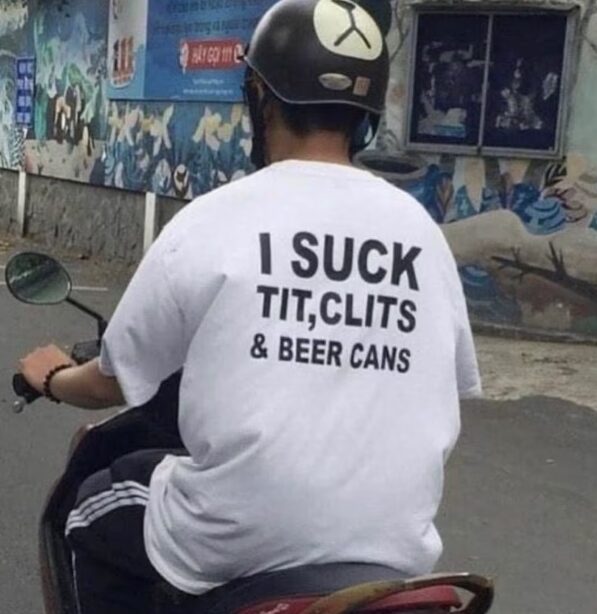 I Suck Tit Clits & Beer Cans T-Shirt