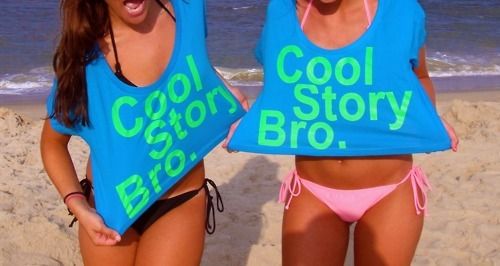 Cool Story Bro shirts bikini chicks beach