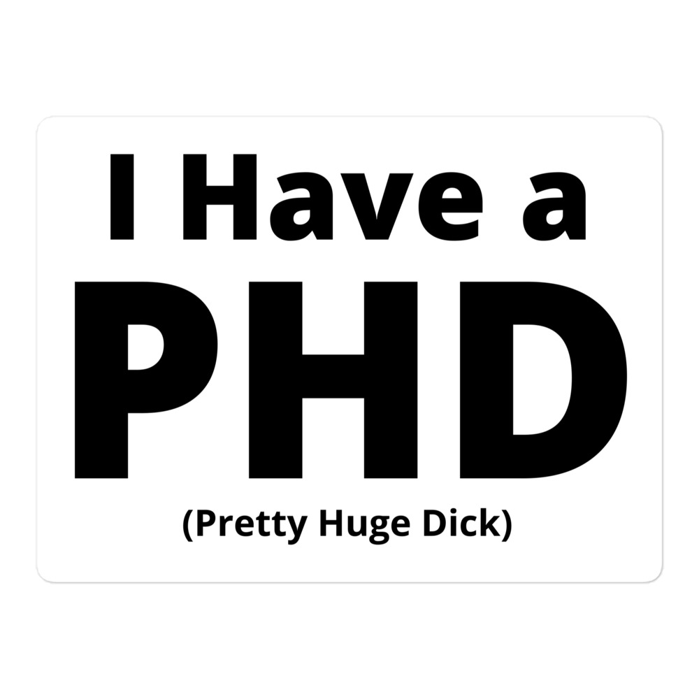 what does phd stand for pretty huge