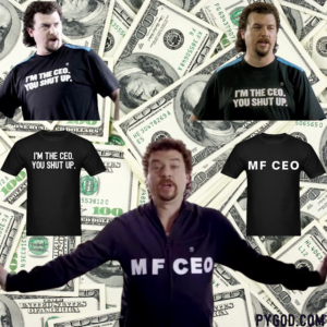 Kenny Powers at his peak as the MFCEO (Mother Fucking Chief Executive Officer) of K-Swiss