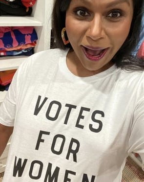 Mindy Kaling Vote For Women t shirt