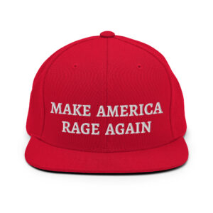 Make America Rage Again Flat Brim Hat