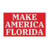 MAKE AMERICA FLORIDA Sticker