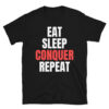 EAT SLEEP CONQUER REPEAT Brock Lesnar Shirt