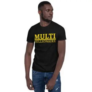 MULTI Millionaire (GOLD) T-Shirt