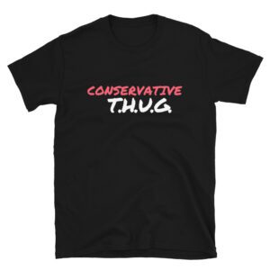 Conservative THUG True Hero Under God (FRONT + BACK) Shirt