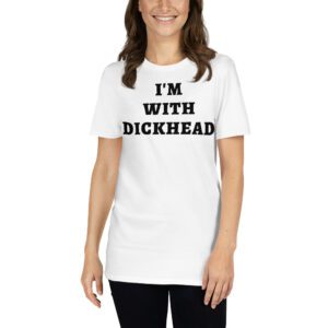 I'M WITH DICKHEAD (couple matching tees) T-Shirt