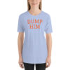 Dump Him t-shirt
