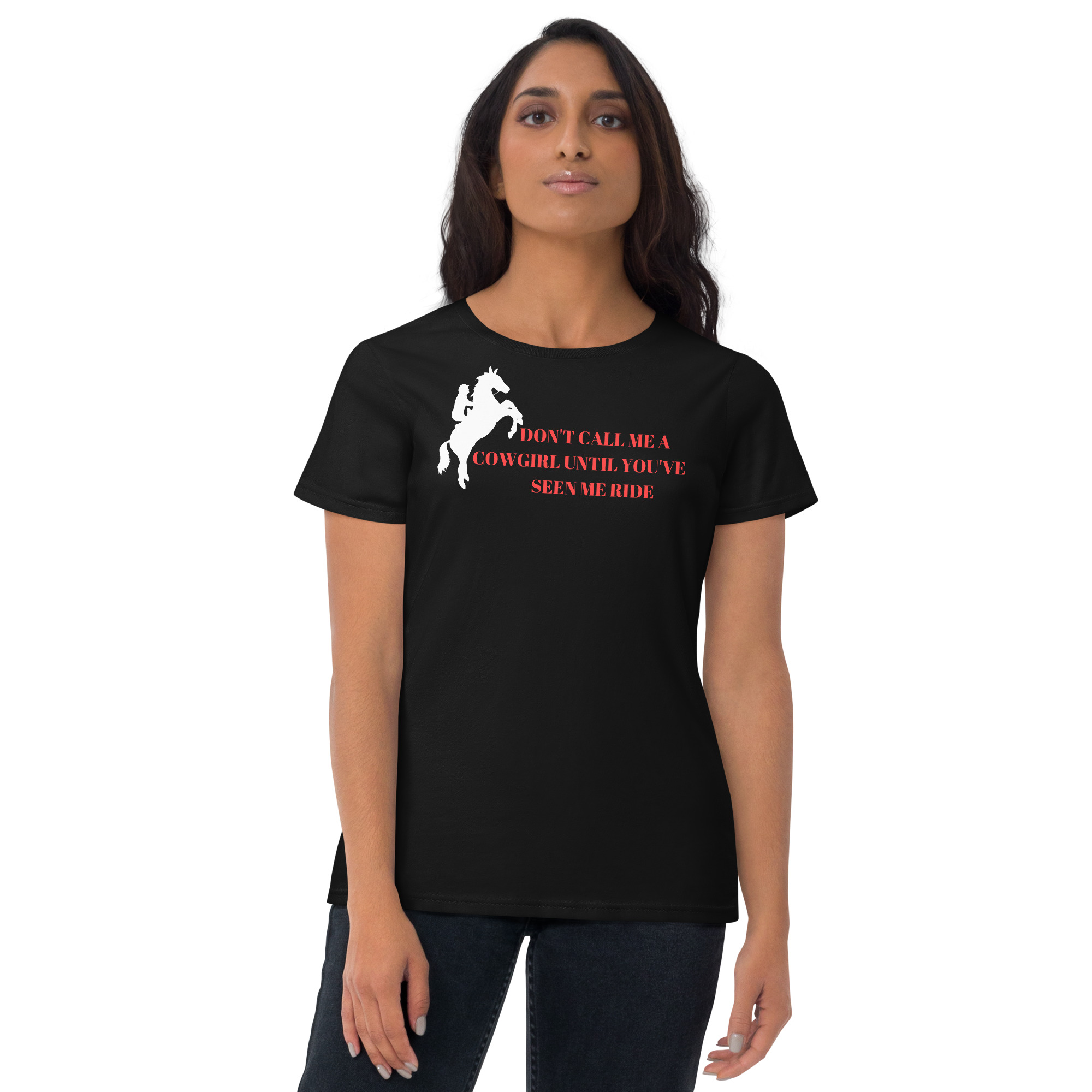 Don't Call Me A Cowgirl Until You've Seen Me Ride t-shirt - Image 4
