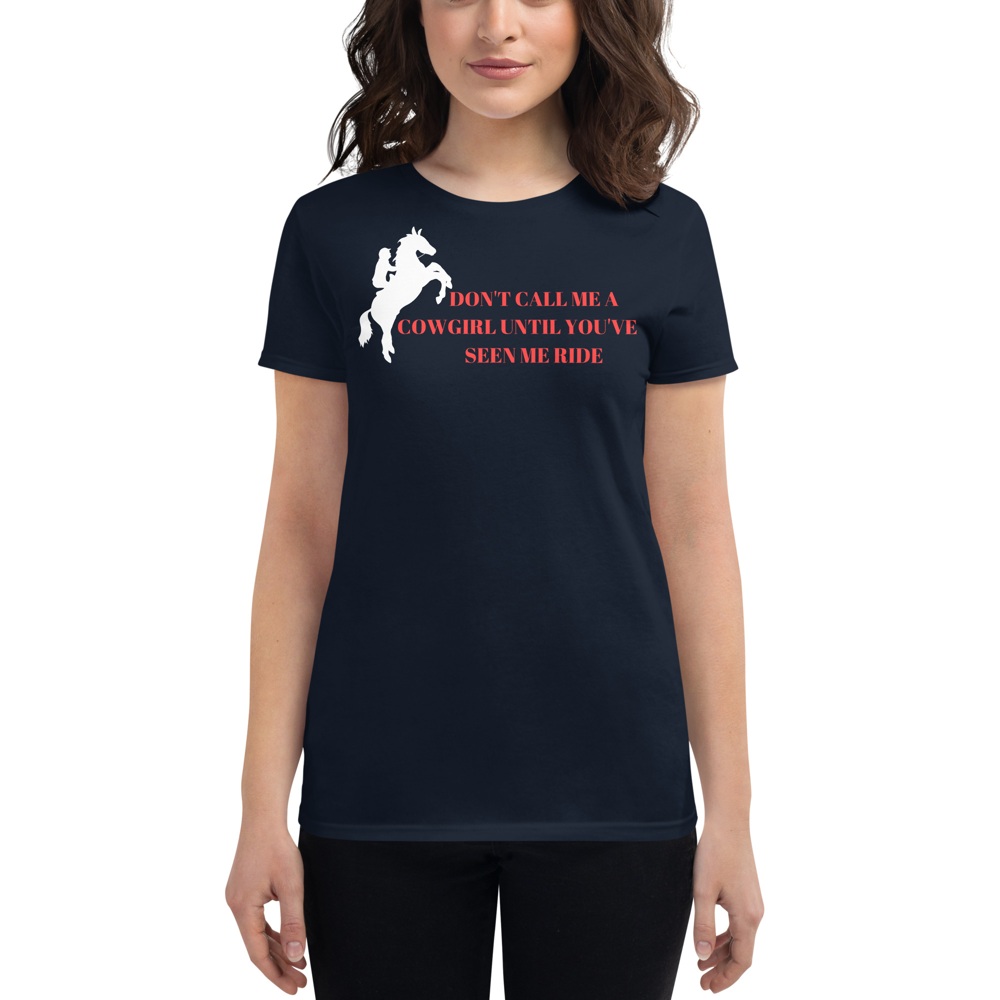 Don't Call Me A Cowgirl Until You've Seen Me Ride t-shirt - Image 5
