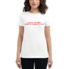‘Look At My Chest When I’m Talking To You’ Women's Tee