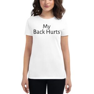 My Back Hurts Big Boobs t-shirt