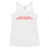 'Look At My Chest When I'm Talking To You' Racerback Tank