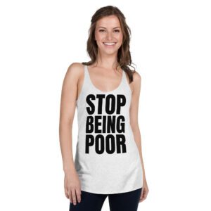 Paris Hilton STOP BEING POOR Tank Top