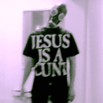 Jesus Is A CUNT by Oresi. PYGear.com