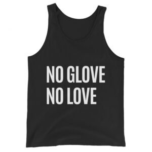 Alternative view of NO GLOVE NO LOVE Tank Top