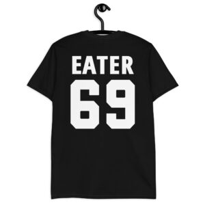 Alternative view of PUSSY EATER 69 (Front + Back) T-Shirt