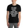 If You Don't Like Oral Sex Keep Your Mouth Shut shirt