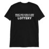 Lottery Joke T-Shirt