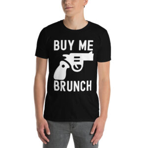 Alternative view of Buy Me Brunch T-Shirt