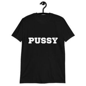 PUSSY EATER 69 (Front + Back) T-Shirt