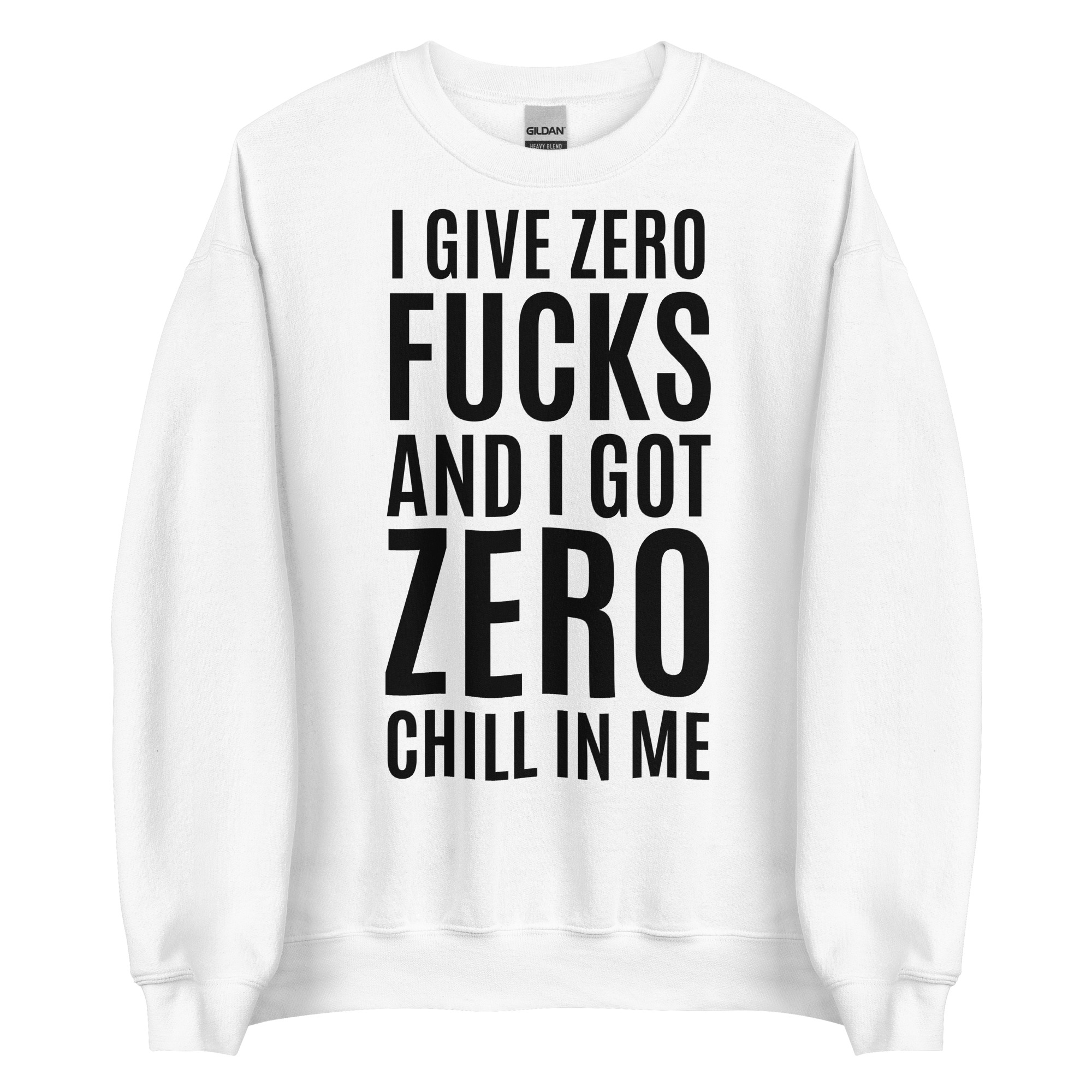 I give zero f and i got zero chill in me outlet pullover