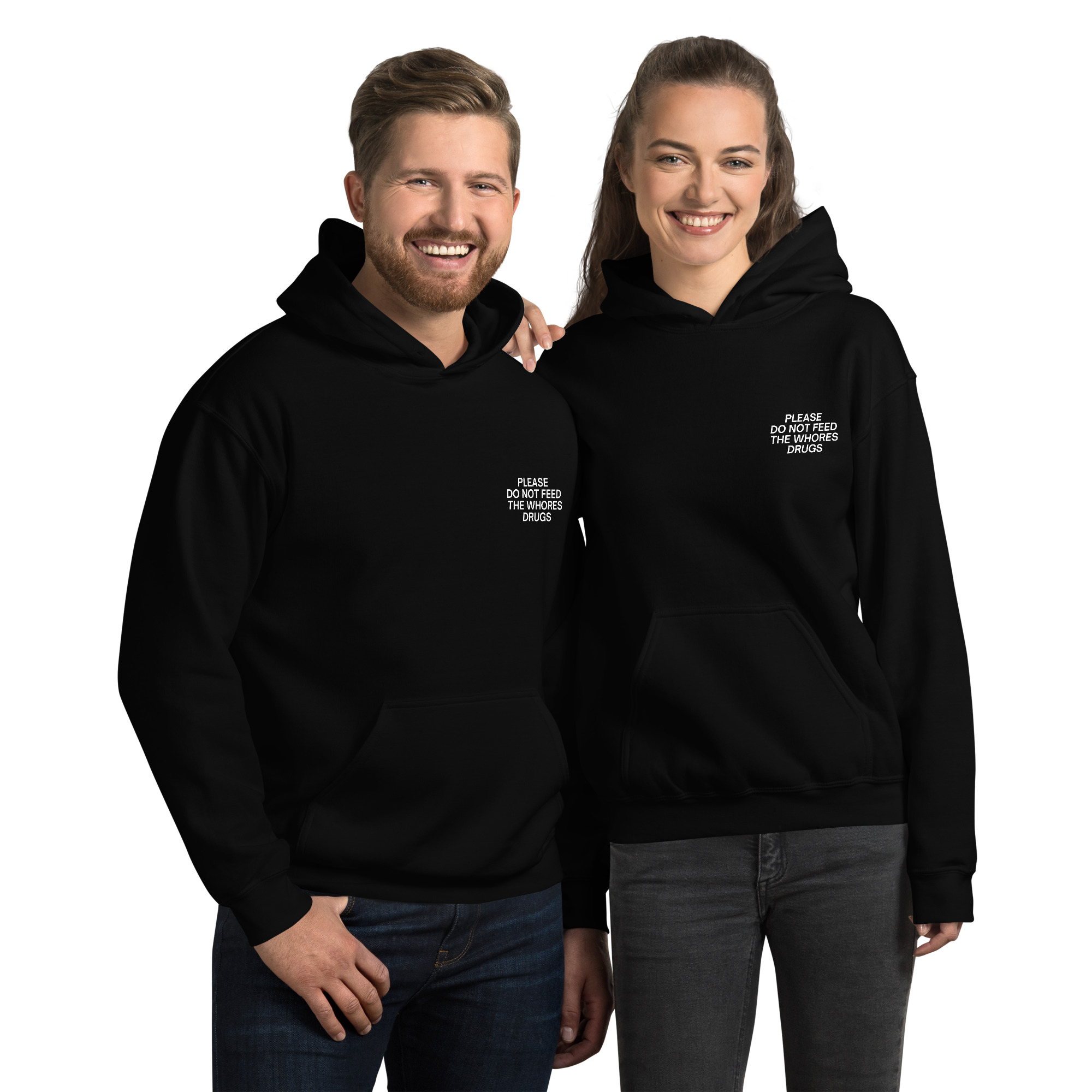 PLEASE DO NOT FEED THE WHORES DRUGS (Front + Back) Hoodie - Image 2
