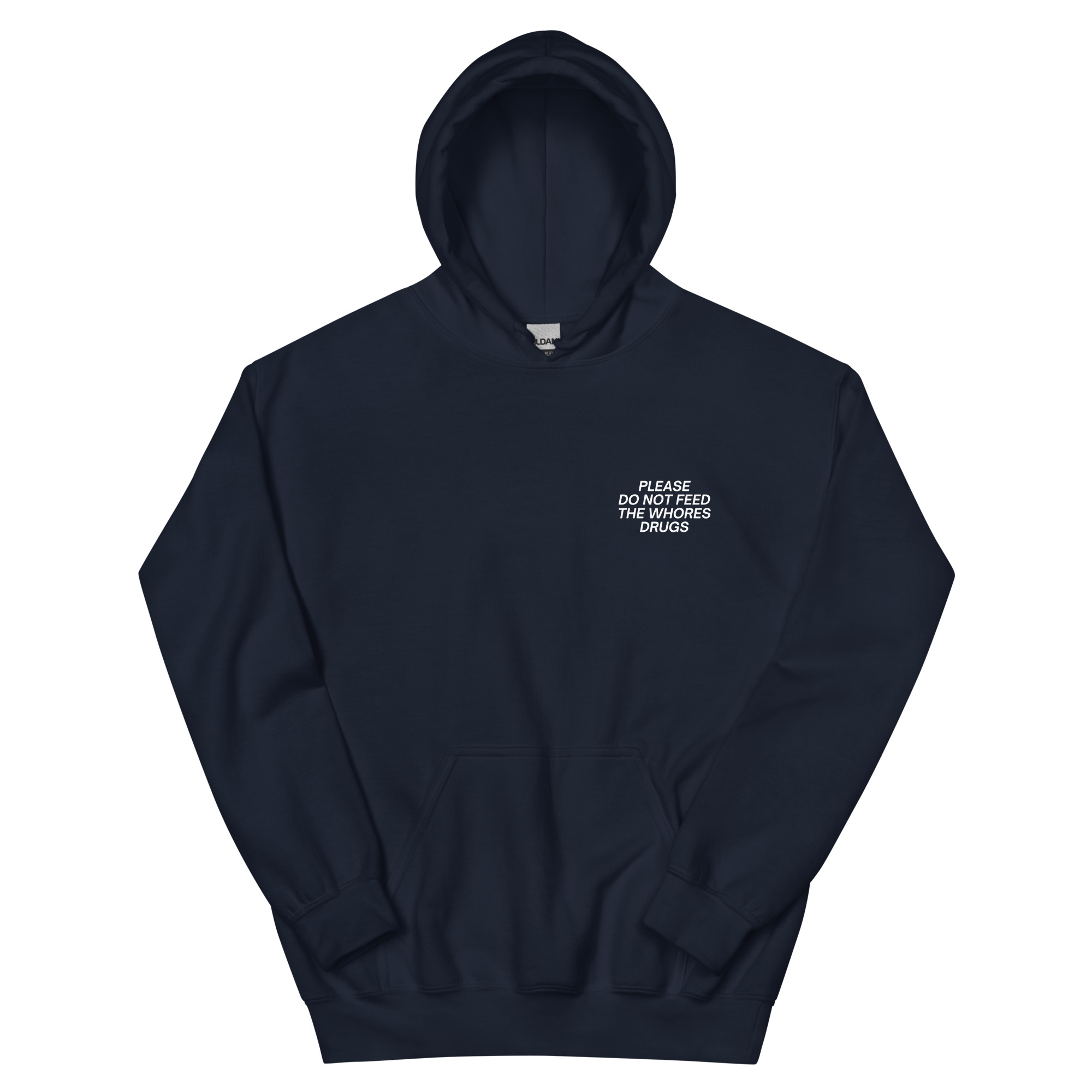 PLEASE DO NOT FEED THE WHORES DRUGS (Front + Back) Hoodie - Image 9
