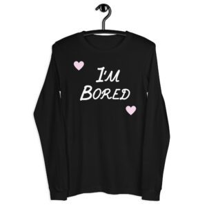 I'm Bored | Pink Heart shirt