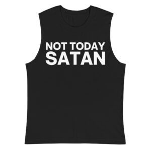 Not Today SATAN sleeveless shirt