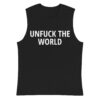 Unfuck The World sleeveless shirt