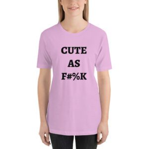CUTE AS FUCK Unisex t-shirt
