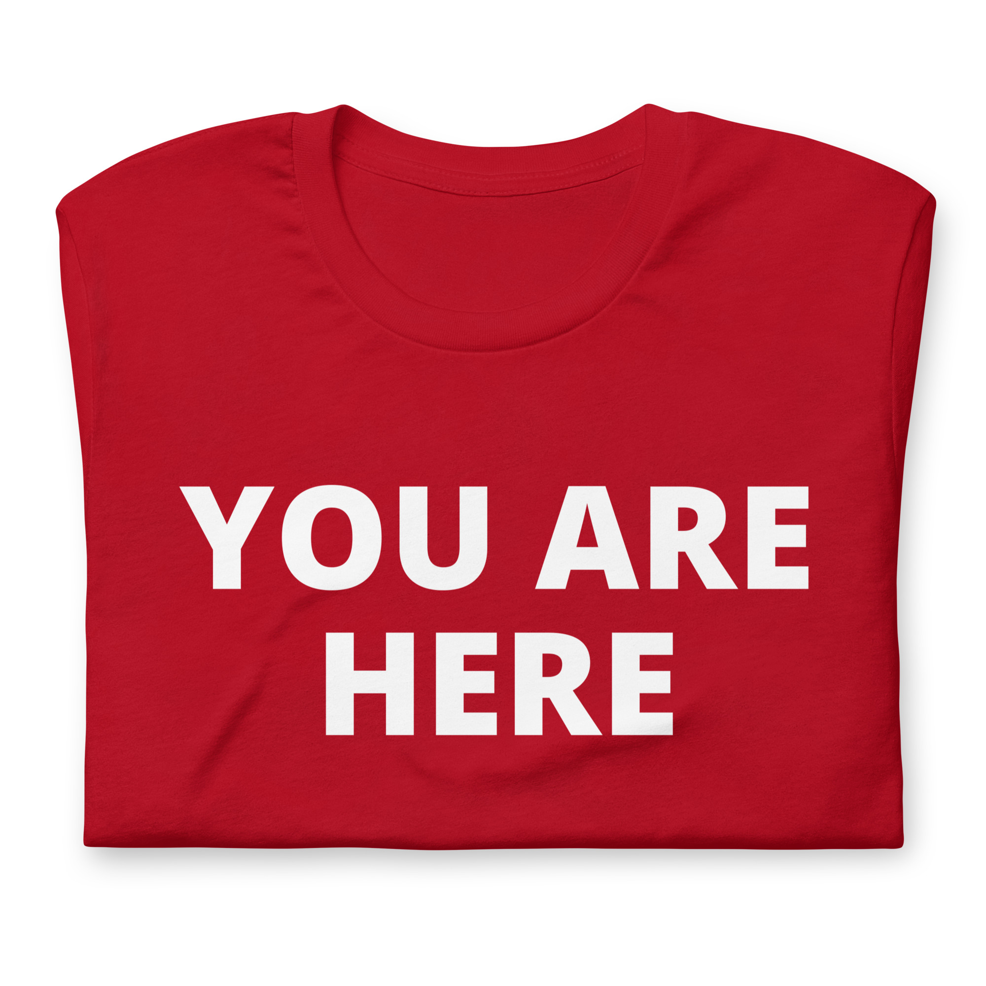 YOU ARE HERE t-shirt - PYGear.com