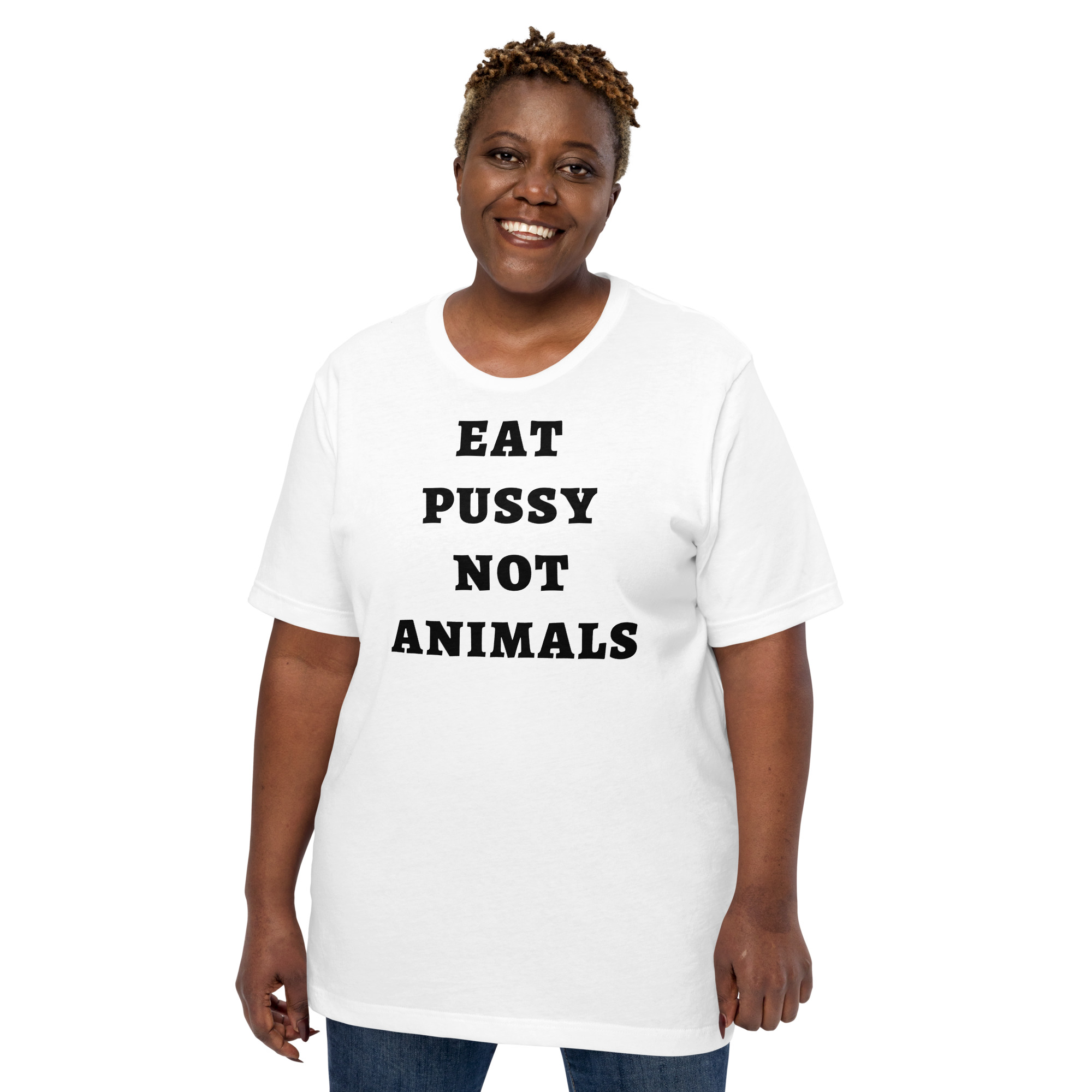 EAT PUSSY NOT ANIMALS (in black letters) t-shirt - Image 9