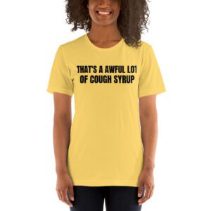Cough Syrup t-shirt (in black letters)