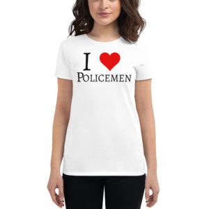 I Love Policemen t-shirt