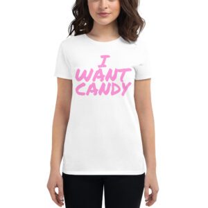 I WANT CANDY t-shirt