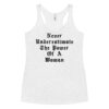 Never Underestimate The Power Of A Woman shirt