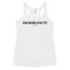 Stop Staring at my TITS Tank top