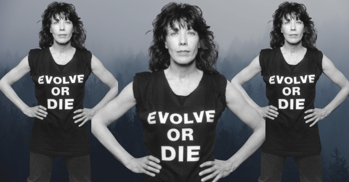 EVOLVE or DIE Lily Tomlin shirt. PYGear.com