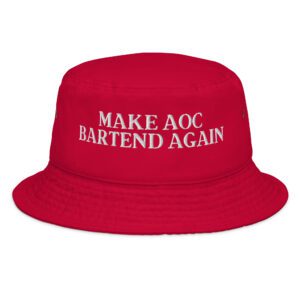 Make AOC Bartend Again Bucket Hat (Embroidered)