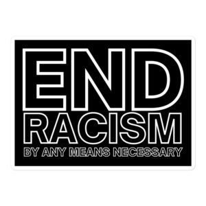 END RACISM sticker
