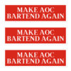 Make AOC Bartend Again Sticker Pack