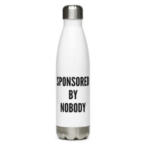 SPONSORED BY NOBODY Stainless Steel Water Bottle